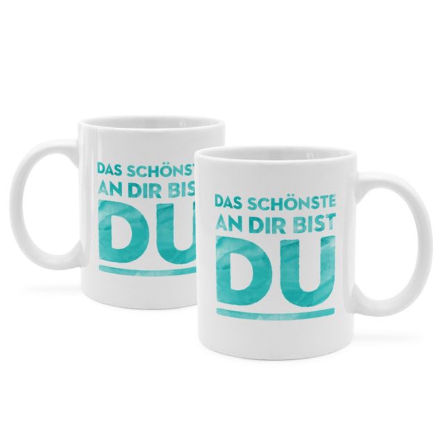 Tasse mit Spruch 'DAS SCHÖNSTE AN DIR BIST DU'