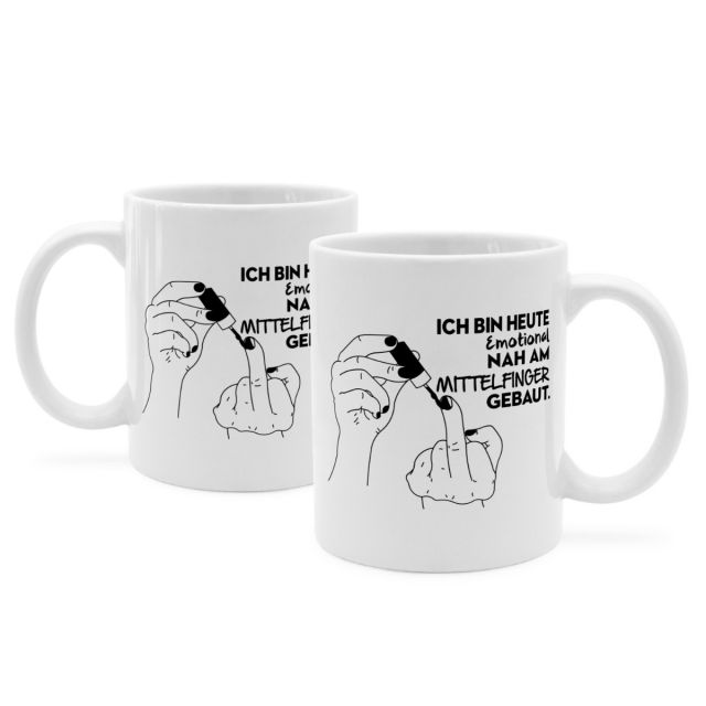 Tasse mit Spruch 'ICH BIN HEUTE emotional NAH AM MITTELFINGER GEBAUT.'