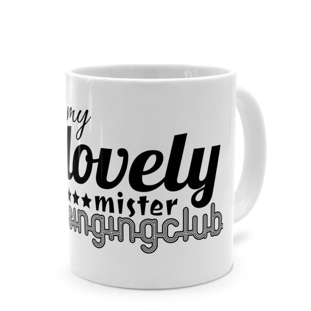 Tasse mit lustigem Denglisch-Spruch 'My lovely mister singing club'