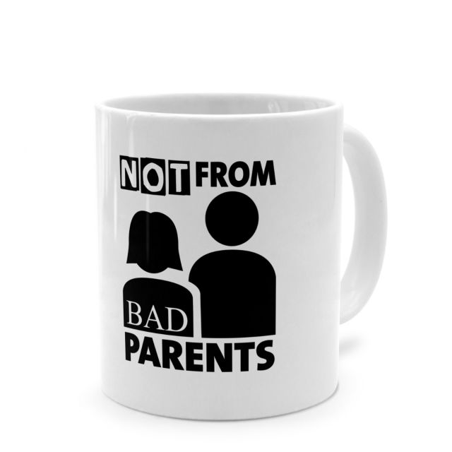 Tasse mit lustigem Denglisch-Spruch 'Not from bad parents'